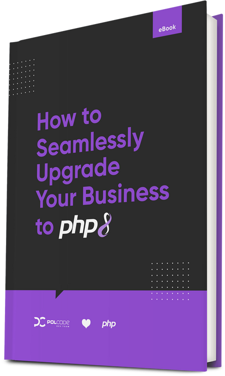 How to seamlessly upgrade your business to PHP 8 - ebook