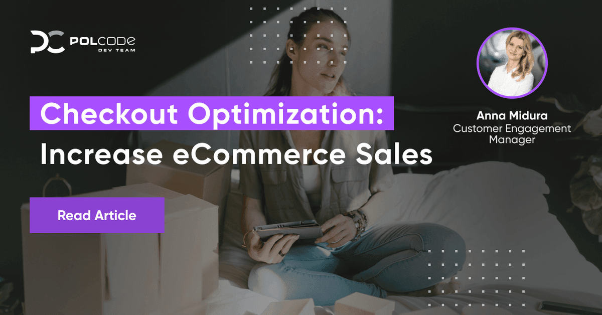 Checkout Optimization: Increase eCommerce Sales