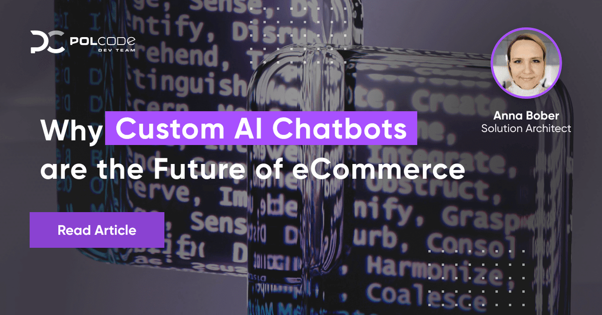 Why Custom AI Chatbots are the Future of E-commerce